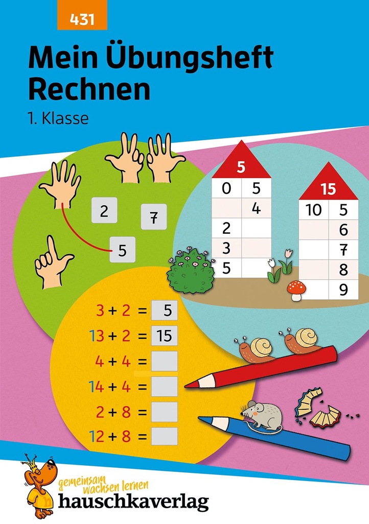 Mein Übungsheft Rechnen lernen 1. Klasse. Ab 6 Jahre. (Auslauf)