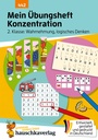 Mein Übungsheft Konzentration 2. Klasse – Wahrnehmung, logisches Denken, A5-Heft