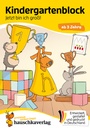 Kindergartenblock - Jetzt bin ich groß! ab 3 Jahre, A5-Block