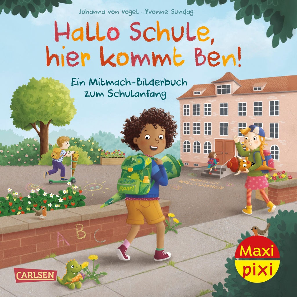 Maxi Pixi 496: Hallo Schule, hier kommt Ben! – Ein Mitmach-Bilderbuch zum Schulanfang
