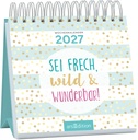 Mini-Wochenkalender Sei frech, wild und wunderbar! 2027