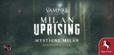 Teburu: Vampire: The Masquerade – Milan Uprising: Mystical Milan [Erweiterung]