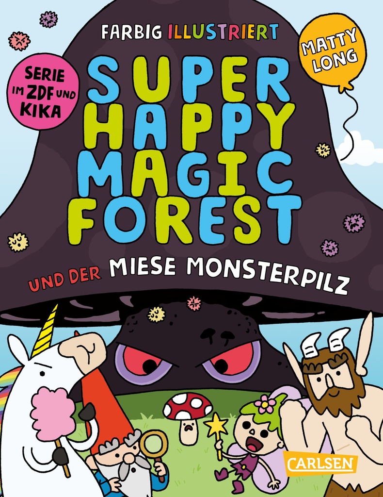 [9783551559876] Super Happy Magic Forest und der miese Monsterpilz
